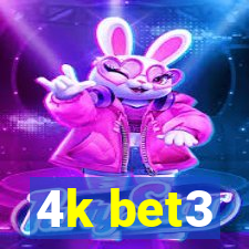 4k bet3